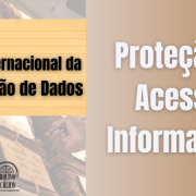 A imagem apresenta uma capa para a publica&ccedil;&atilde;o, com texto &agrave; direita lendo "Prote&ccedil;&atilde;o e Acesso &agrave; Informa&ccedil;&atilde;o" e uma gravura &agrave; esquerda na qual o texto "Dia Internacional da Prote&ccedil;&atilde;o de Dados" e a data 28 de janeiro, aparecem anotados em um peda&ccedil;o de papel